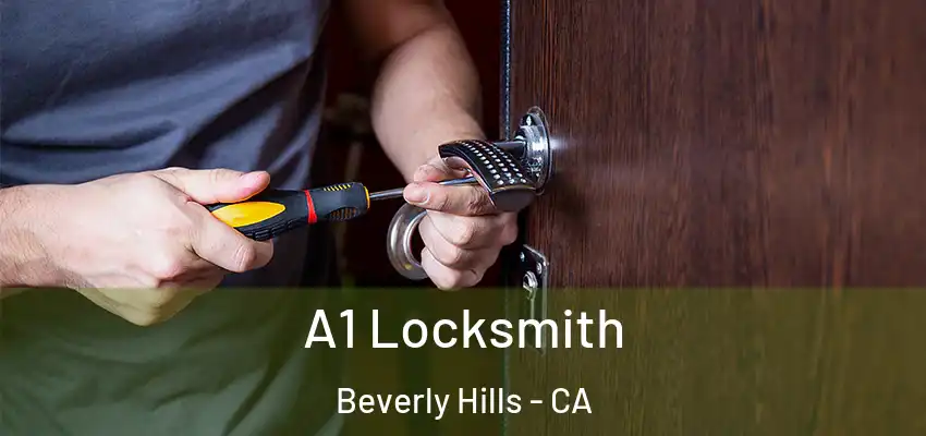  A1 Locksmith Beverly Hills - CA
