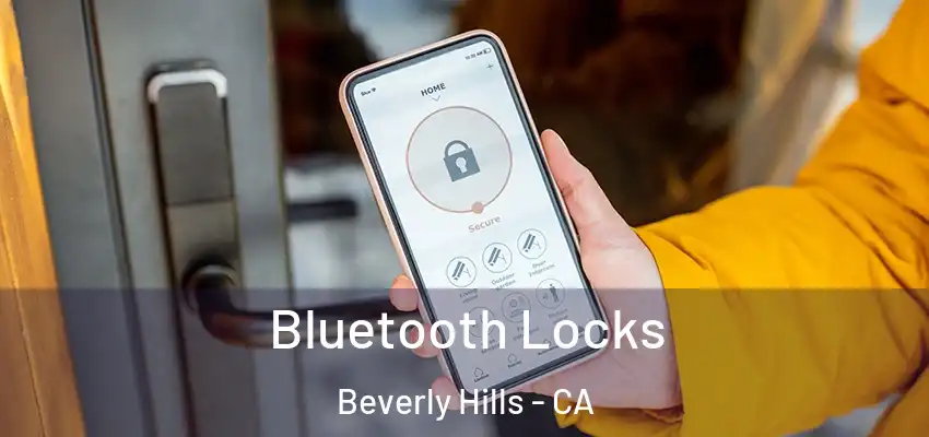  Bluetooth Locks Beverly Hills - CA