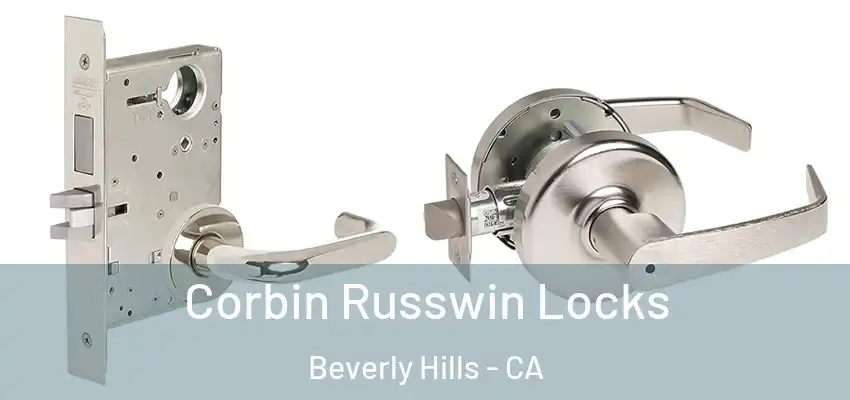 Corbin Russwin Locks Beverly Hills - CA