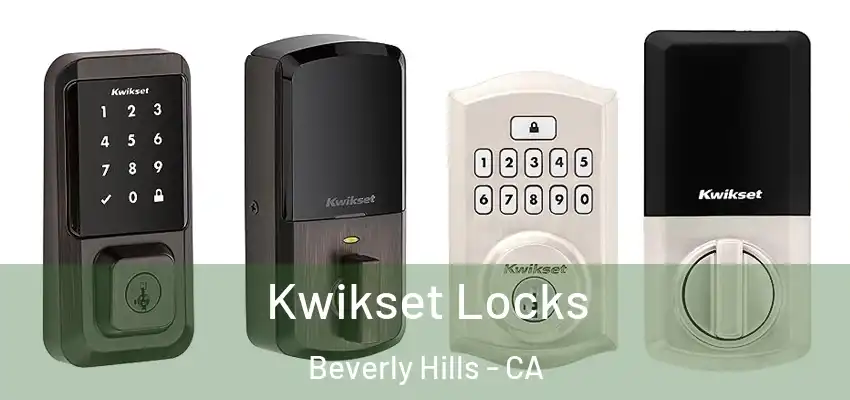  Kwikset Locks Beverly Hills - CA