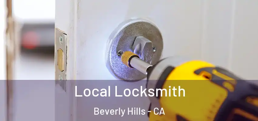  Local Locksmith Beverly Hills - CA