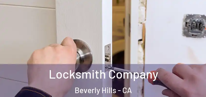  Locksmith Company Beverly Hills - CA