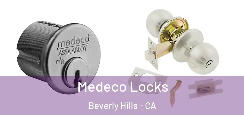  Medeco Locks Beverly Hills - CA