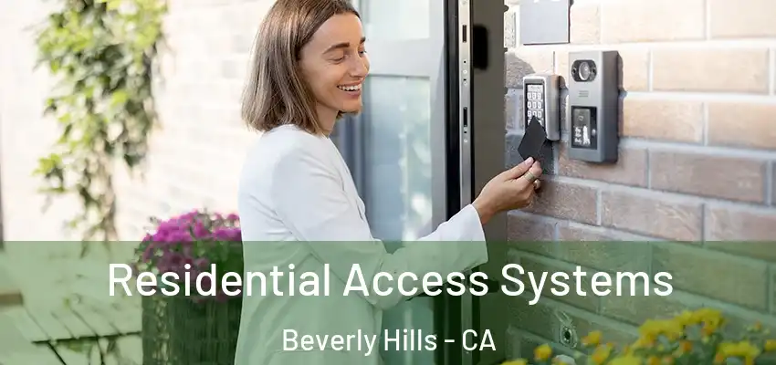  Residential Access Systems Beverly Hills - CA