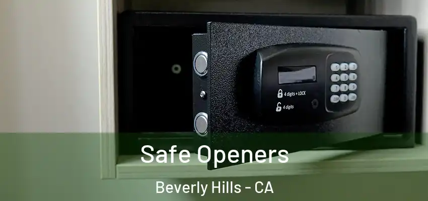  Safe Openers Beverly Hills - CA