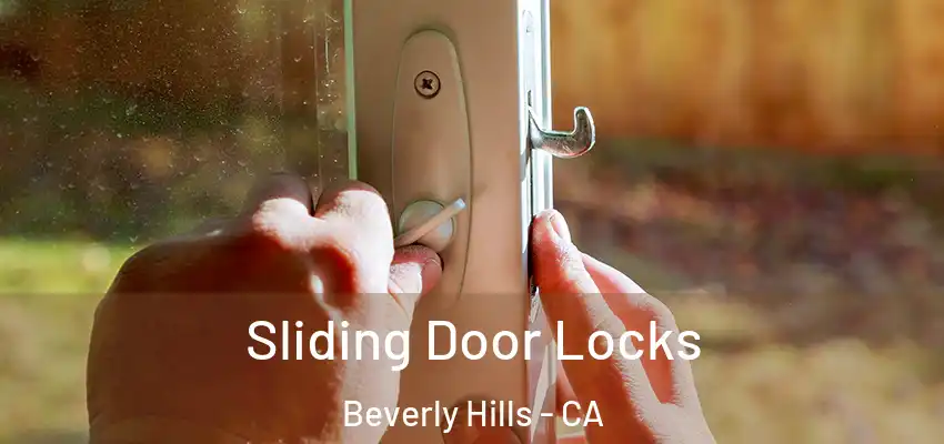  Sliding Door Locks Beverly Hills - CA