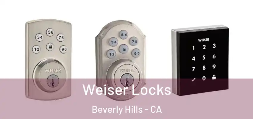  Weiser Locks Beverly Hills - CA